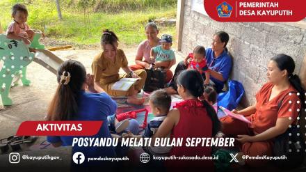 POSYANDU MELATI DI BULAN SEPTEMBER